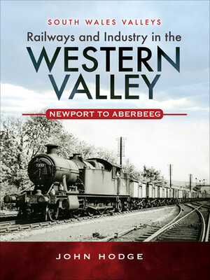 cover image of Railways and Industry in the Western Valley